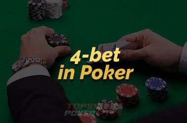 4 bet poker|Playing 4.